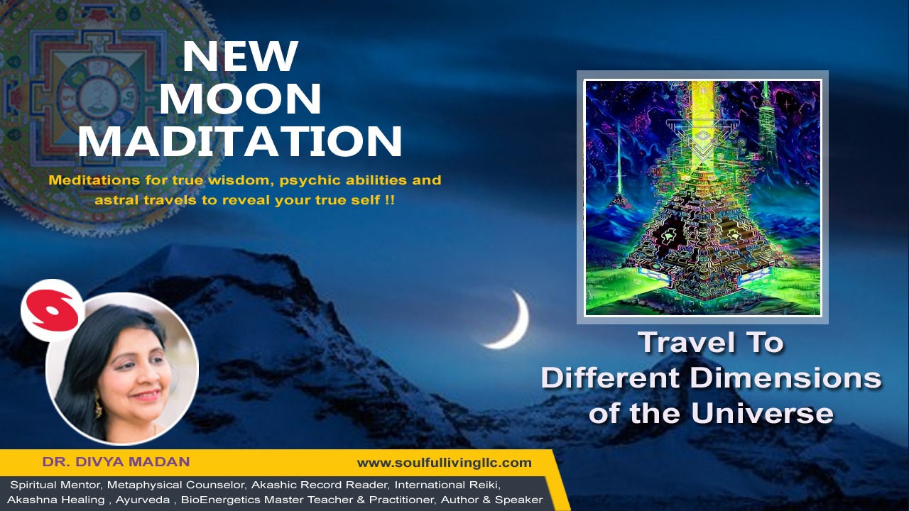New Moon Meditation - Travel to Different Dimensions of the Universe