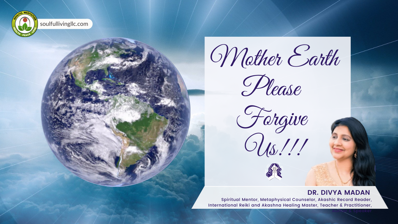 Mother Earth, Forgive us