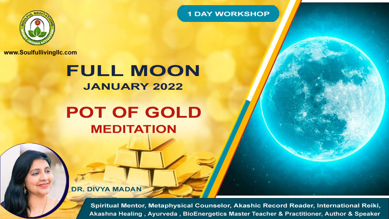 Pot Of Gold Meditation - full moon